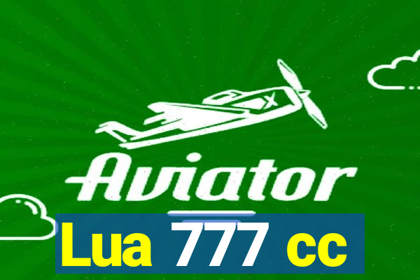 Lua 777 cc